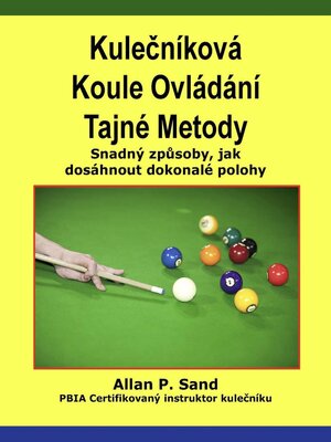 cover image of Kulečníková Koule Ovládání Tajné Metody--Snadný způsoby, jak dosáhnout dokonalé polohy